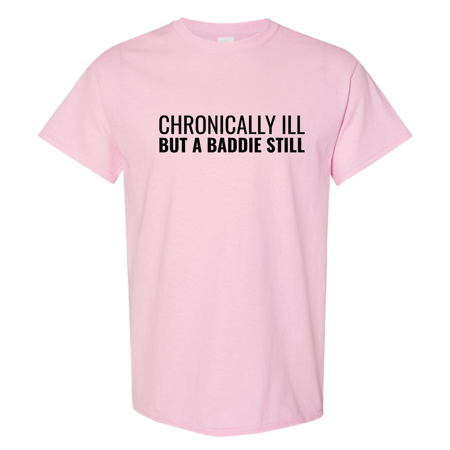 Chronically Ill But A Baddie Still Top