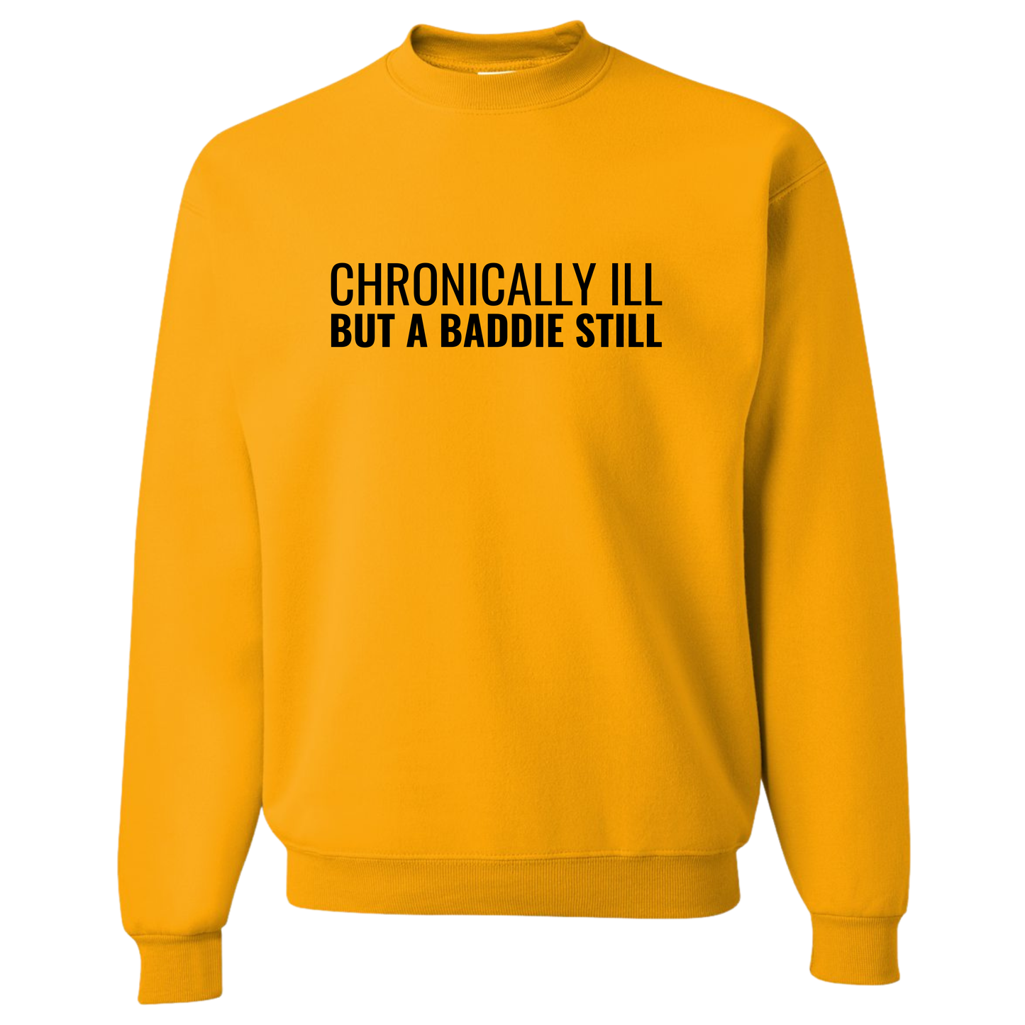 Chronically Ill But A Baddie Still Top