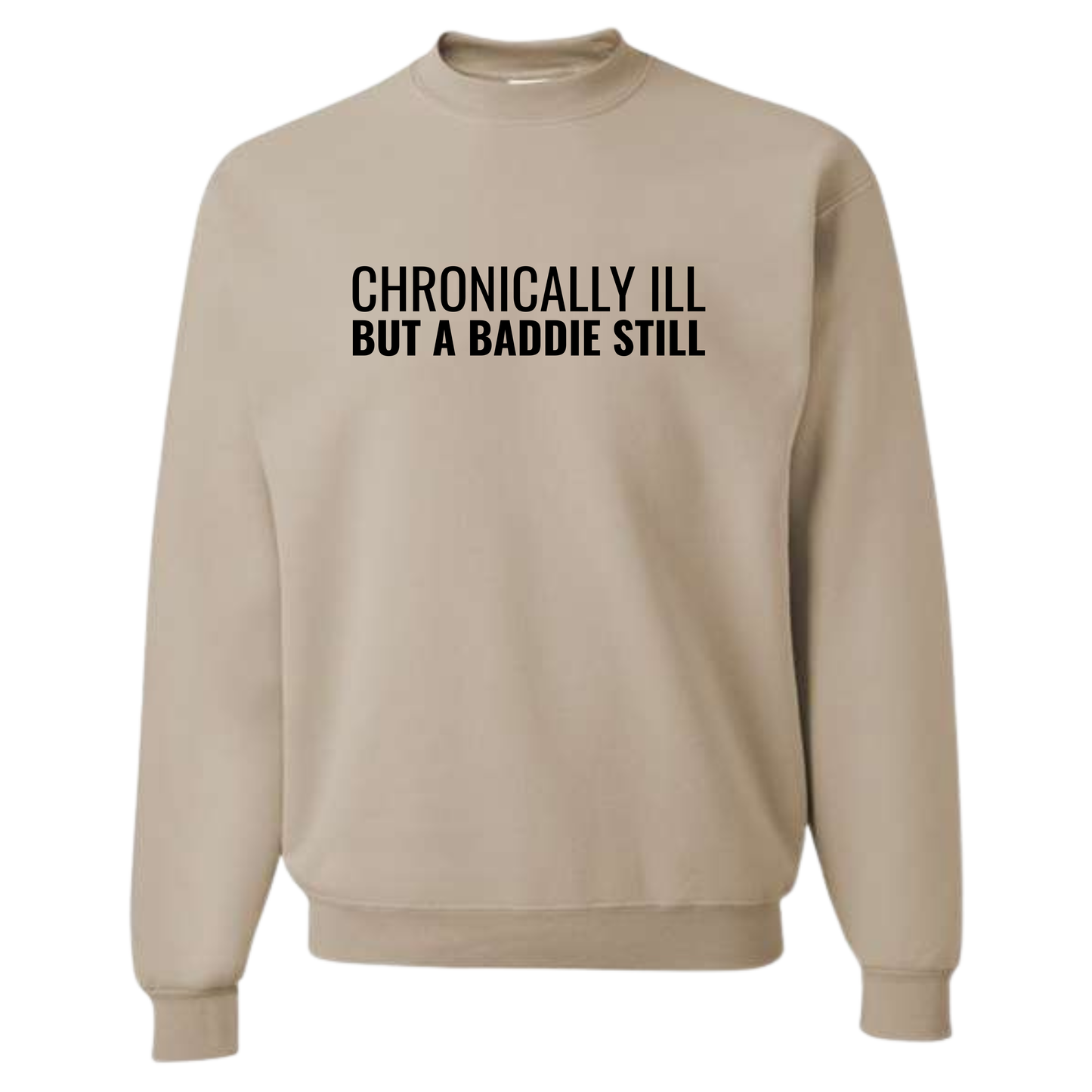 Chronically Ill But A Baddie Still Top