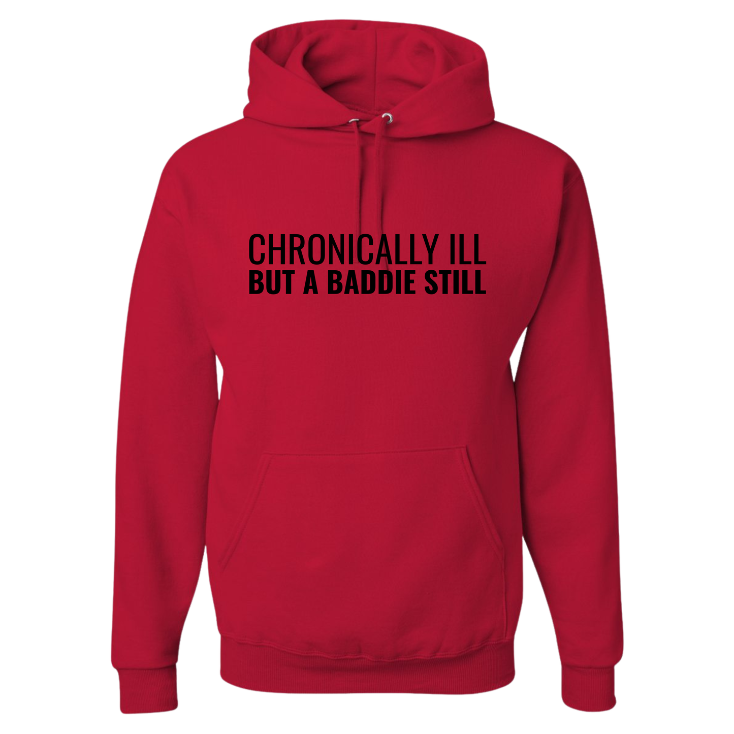 Chronically Ill But A Baddie Still Top
