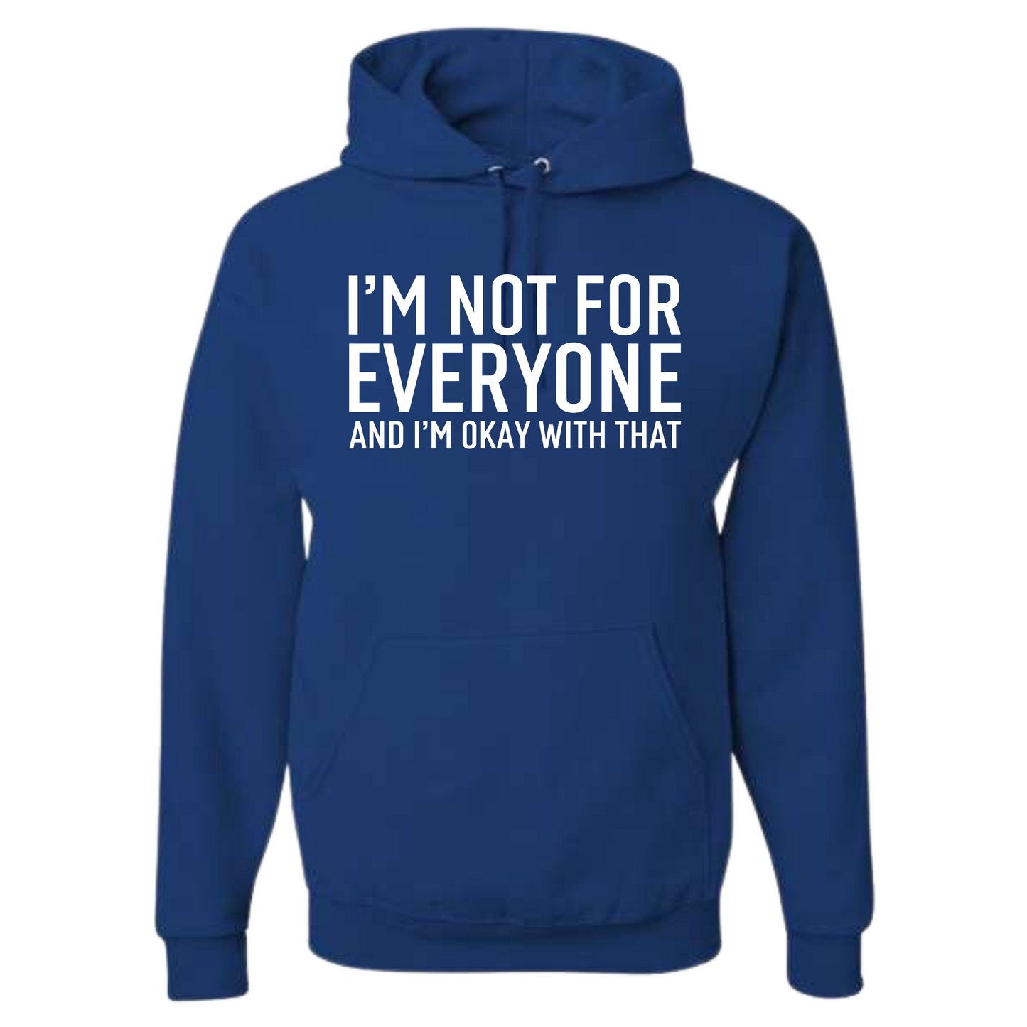 I'm Not For Everyone