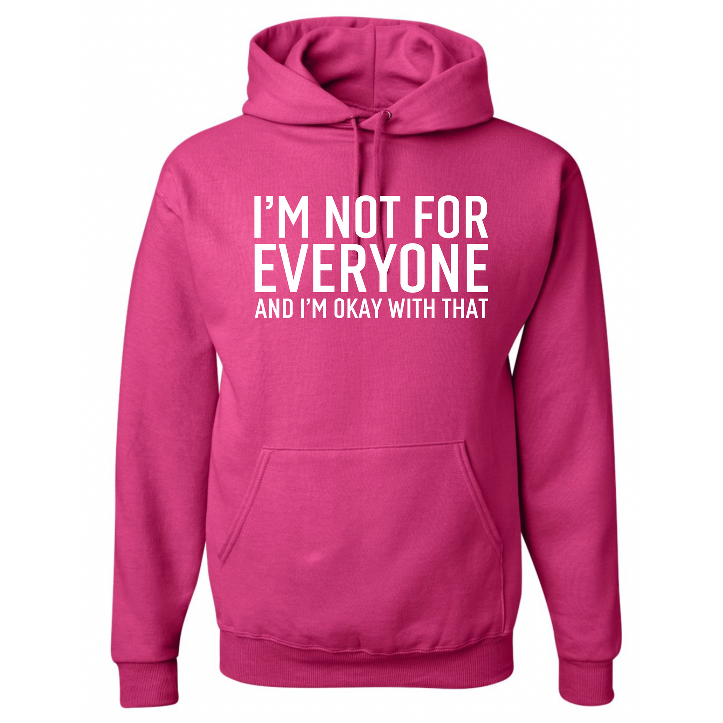 I'm Not For Everyone