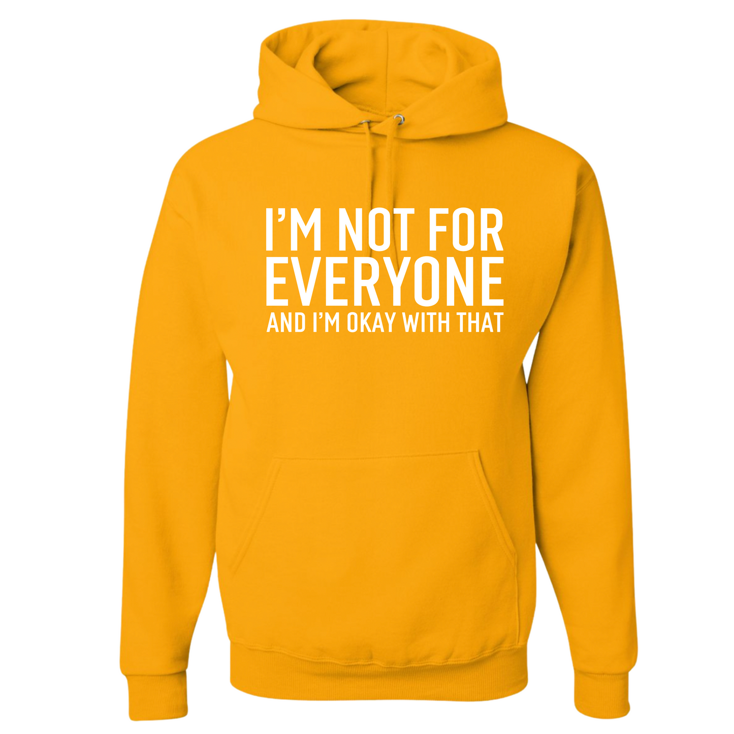 I'm Not For Everyone