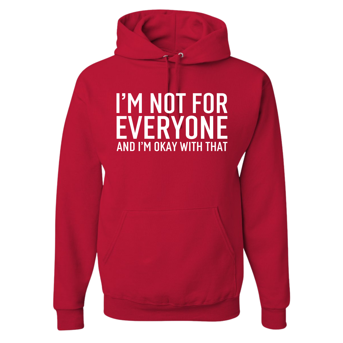 I'm Not For Everyone