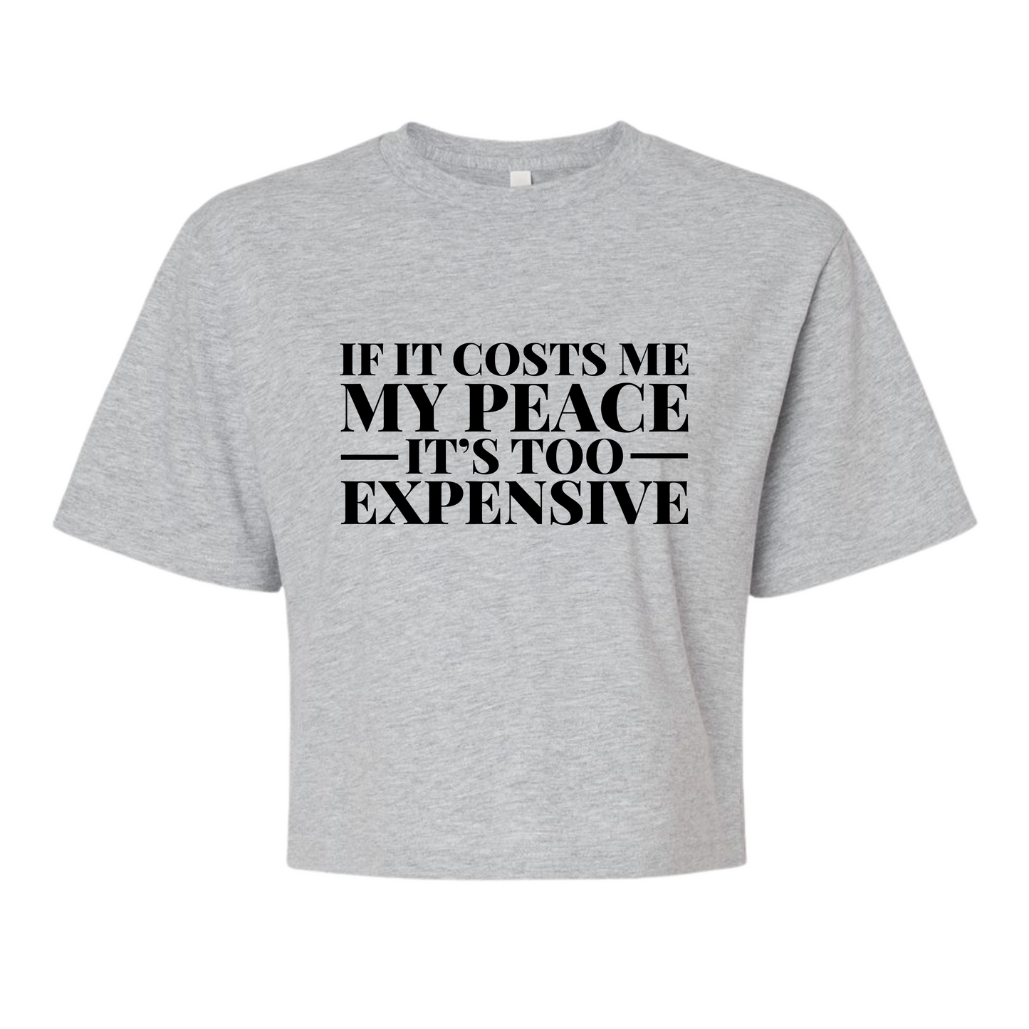 It's Too Expensive Cropped Top