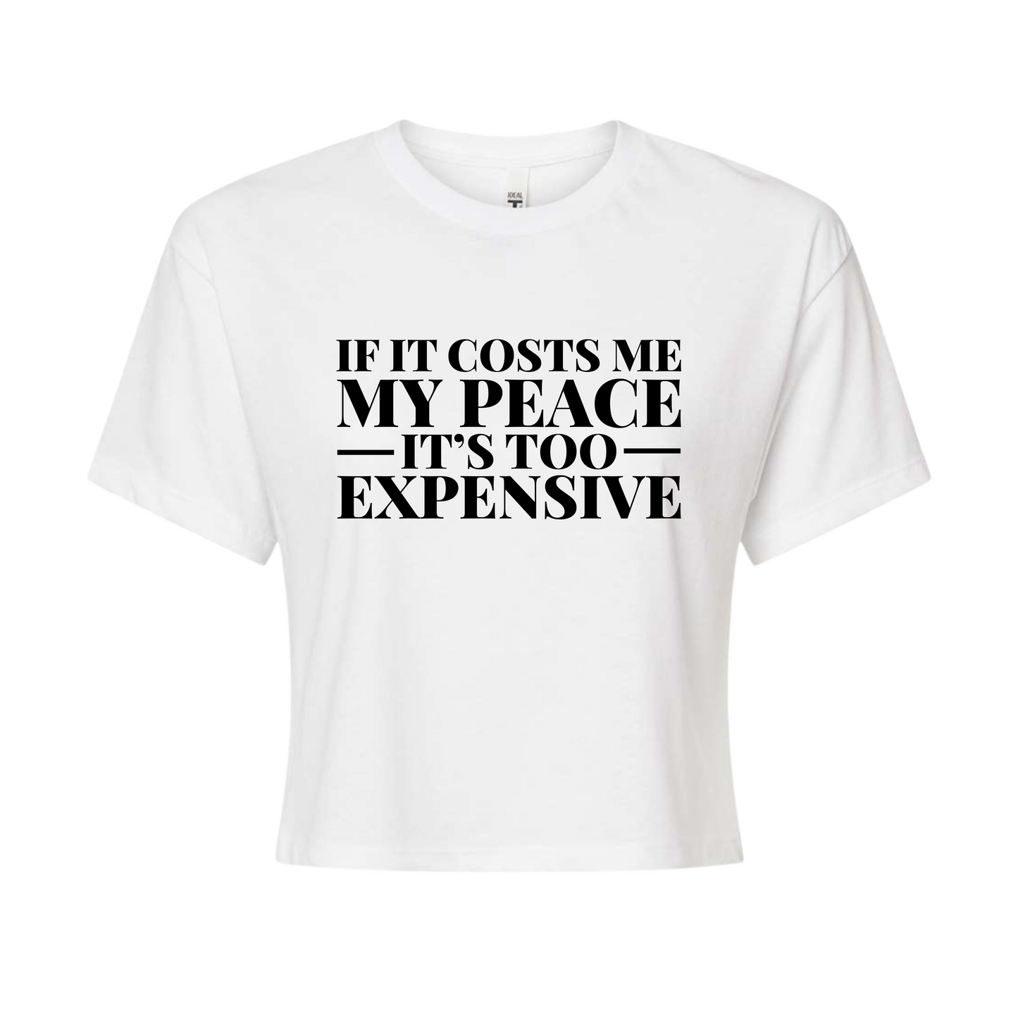 It's Too Expensive Cropped Top