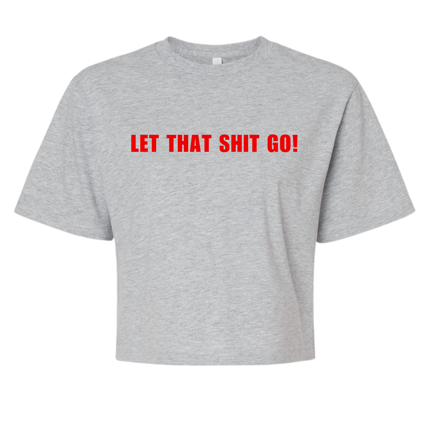 Let That Go! Cropped Top