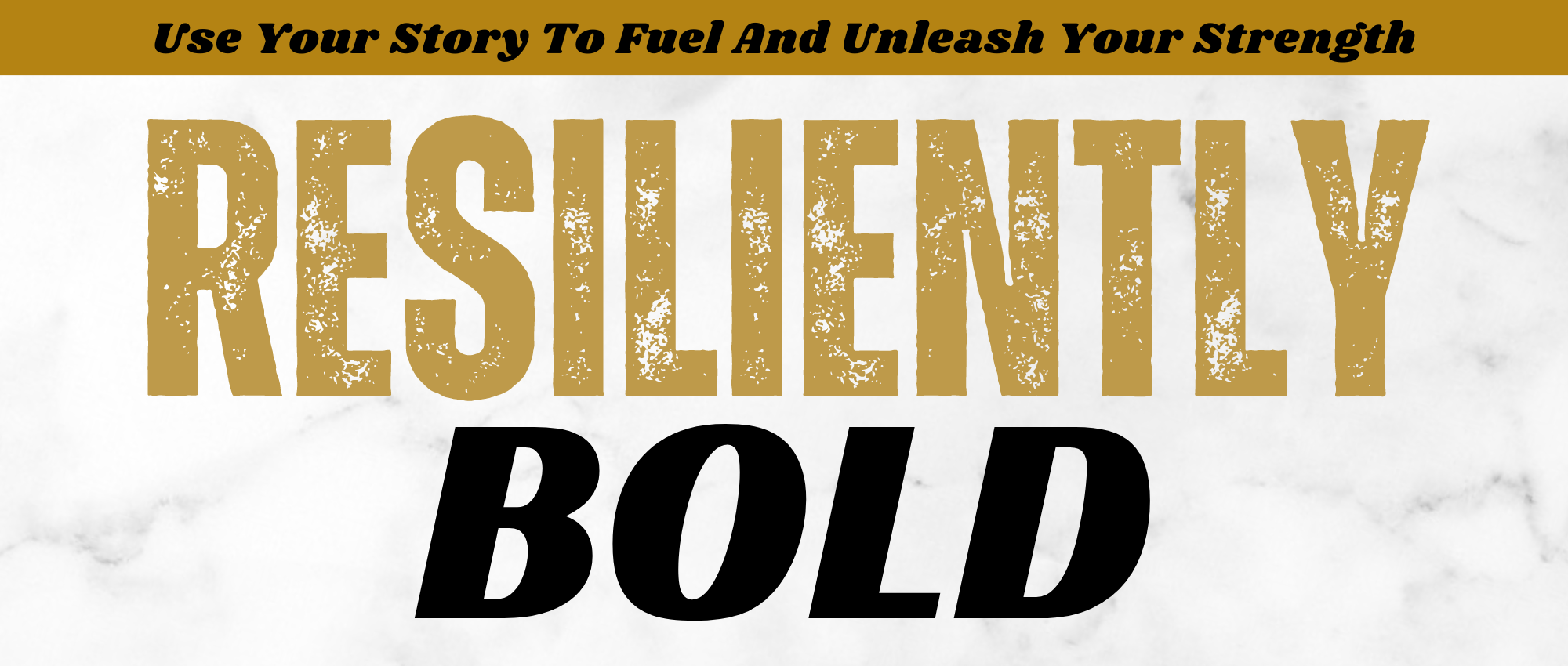Resiliently Bold Banner