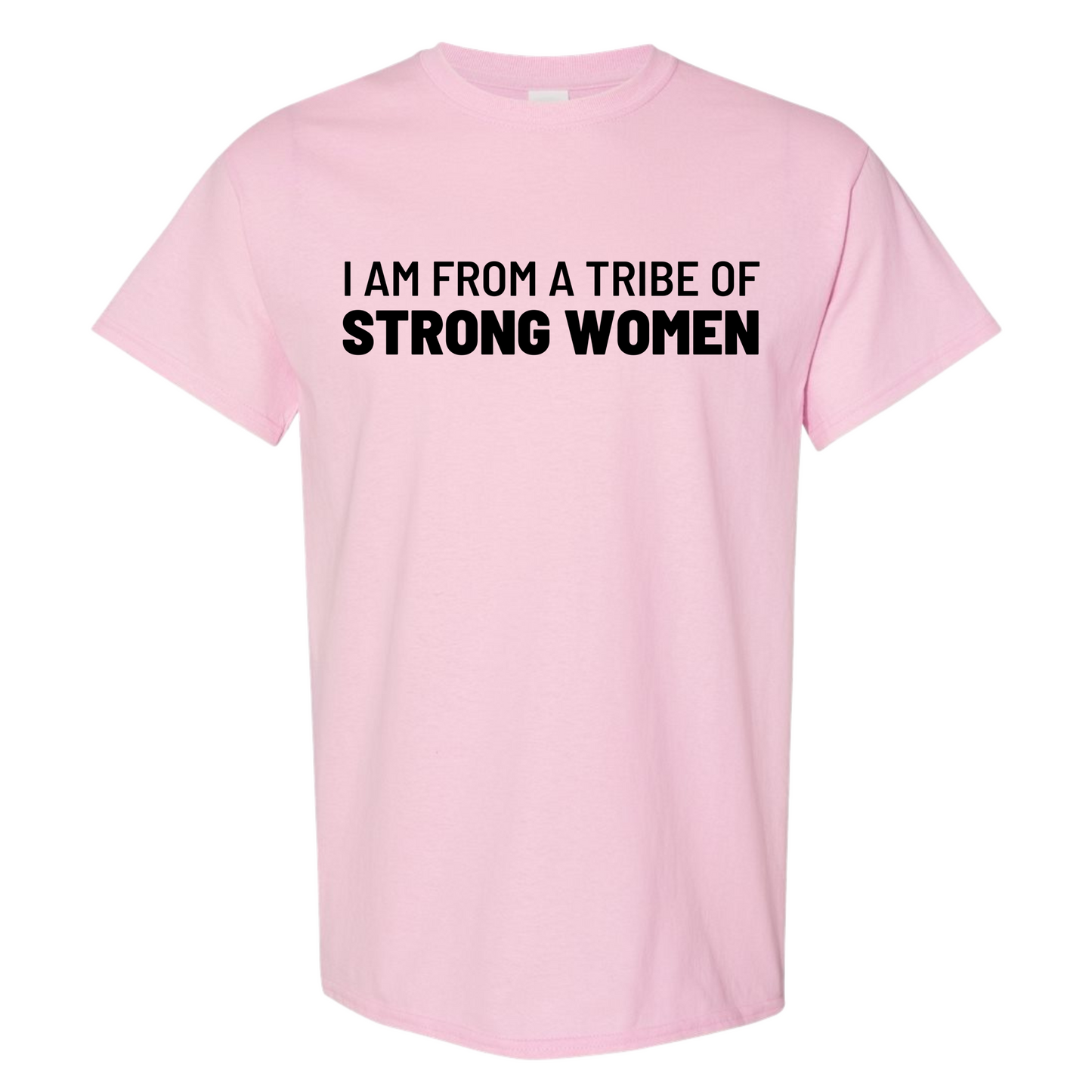 I’m From A Tribe Of Strong Women Top