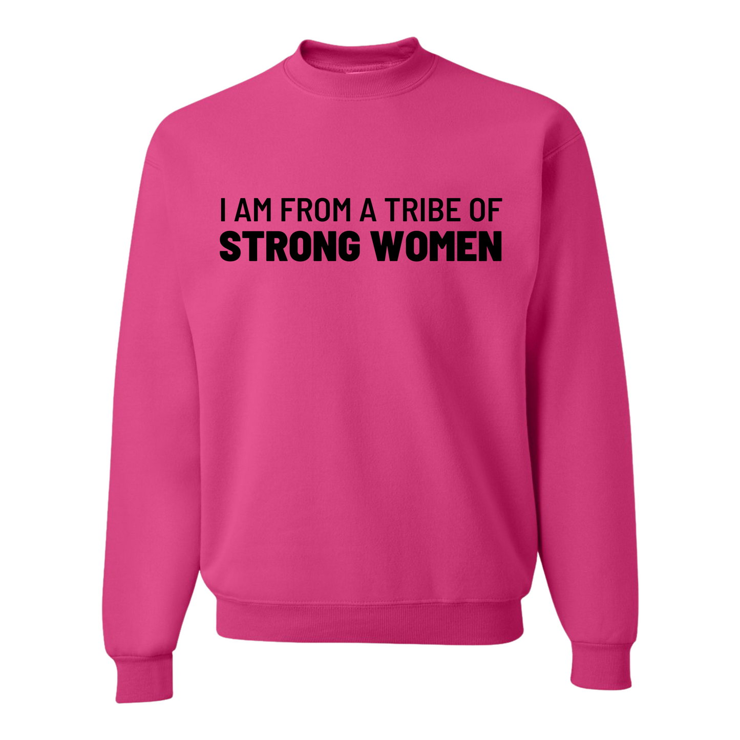I’m From A Tribe Of Strong Women Top