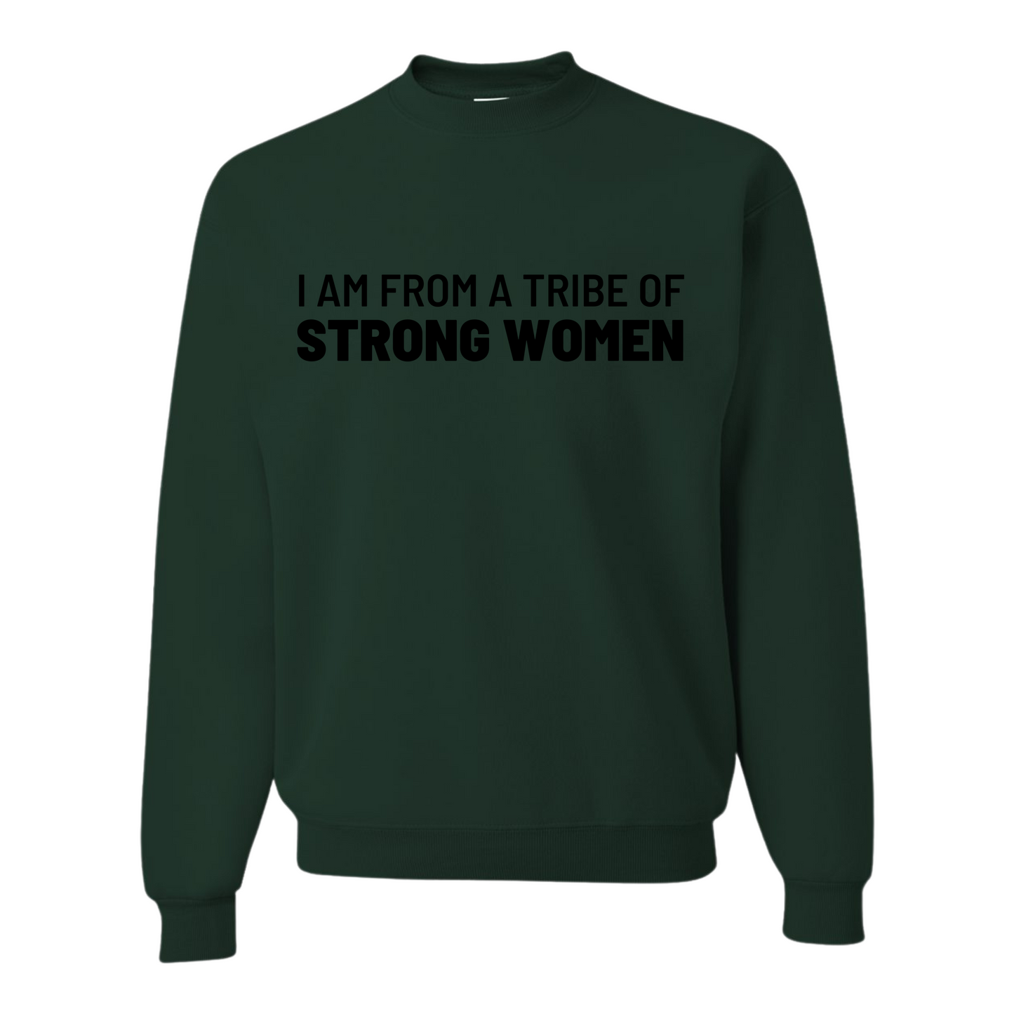 I’m From A Tribe Of Strong Women Top