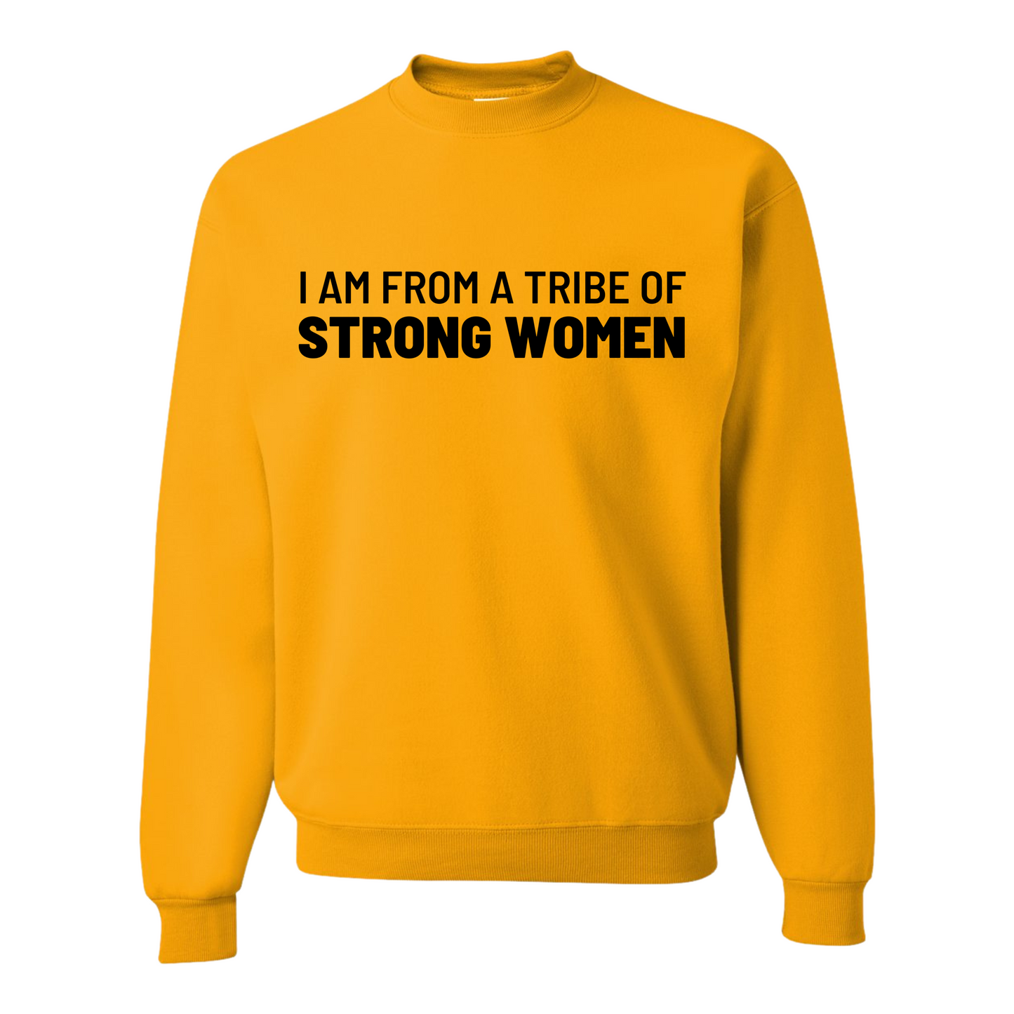 I’m From A Tribe Of Strong Women Top
