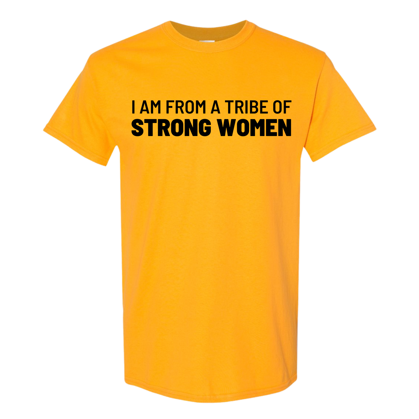 I’m From A Tribe Of Strong Women Top