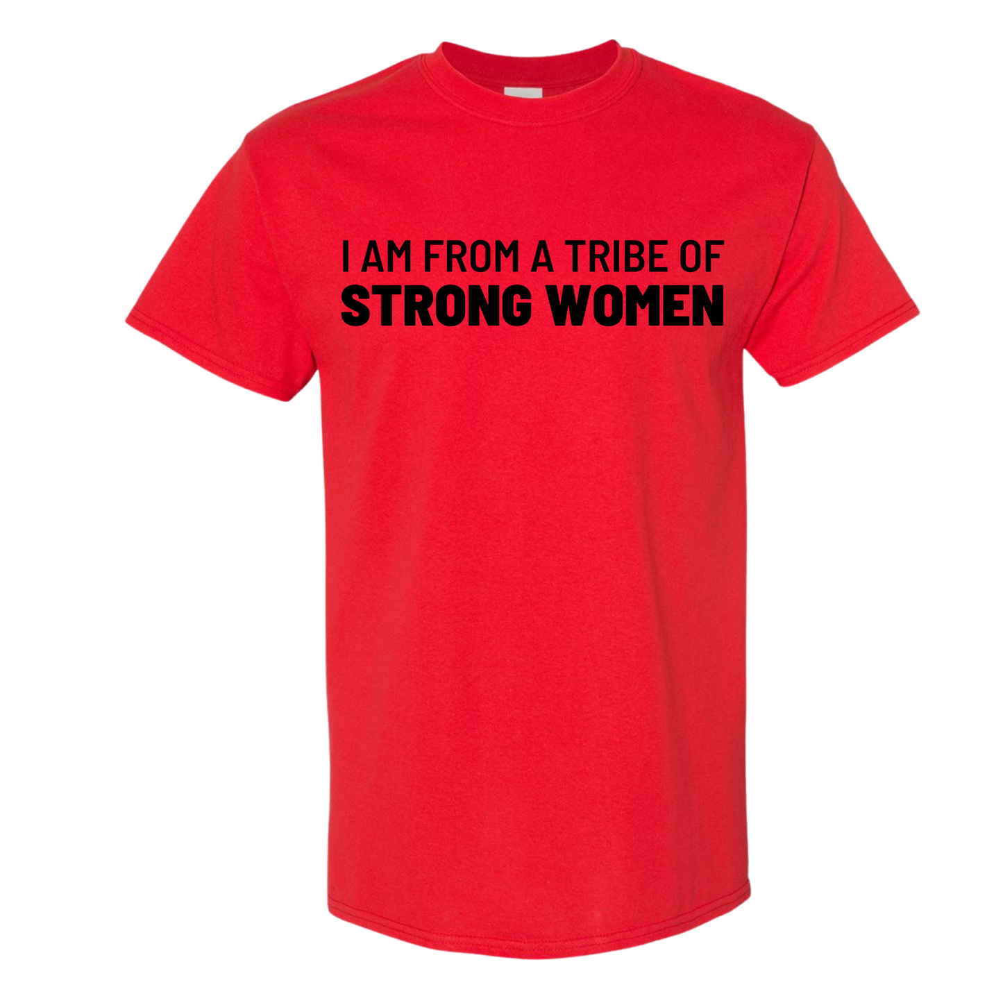 I’m From A Tribe Of Strong Women Top
